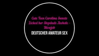 Cute Teen Carolina Sweets Licked her Stepdads Asshole-Blowjob