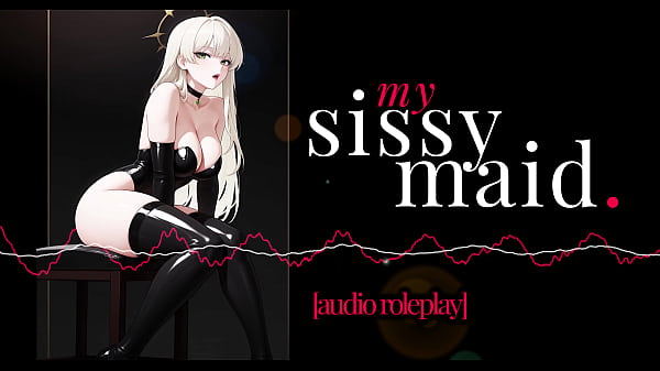 F4M | Erotic Audio | My Sissy Maid