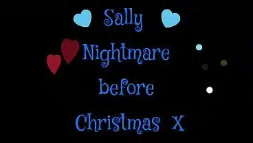 HALLOWEEN -HORNY SALLY’S SQUIRT NIGHTMARE BEFORE CHRISTMAS X
