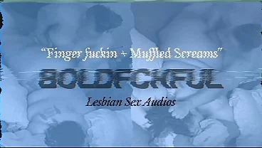 Black Lesbian Finger Fucking Audio