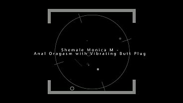 Shemale Monica M – Anal Orgasm with Vibrating Butt Plug